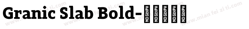 Granic Slab Bold字体转换